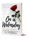On a Wednesday: The Journal