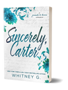 Sincerely, Carter Special Edition (Signed)